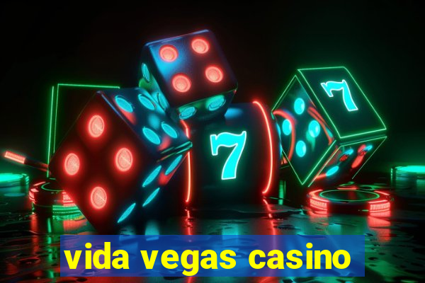 vida vegas casino